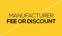 Manufacturer Fee or Discount