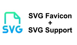 SVG Favicon + SVG Support
